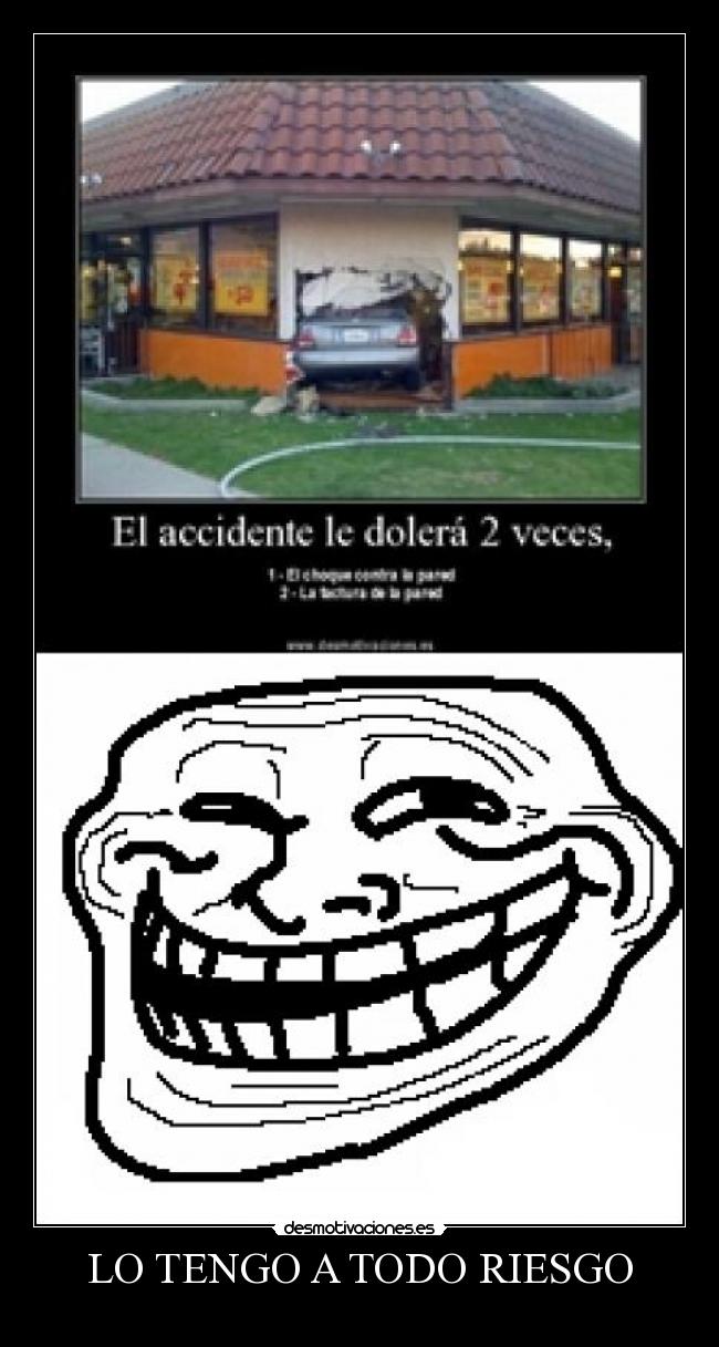 carteles tengo todo riesgo desmotivaciones