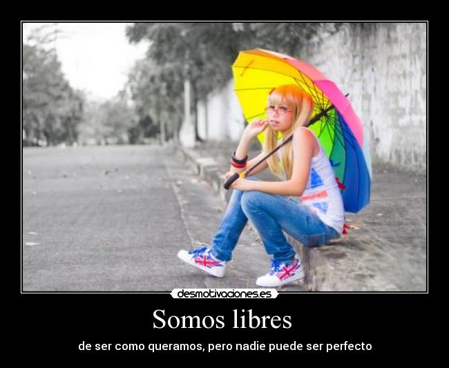 Somos libres  - 