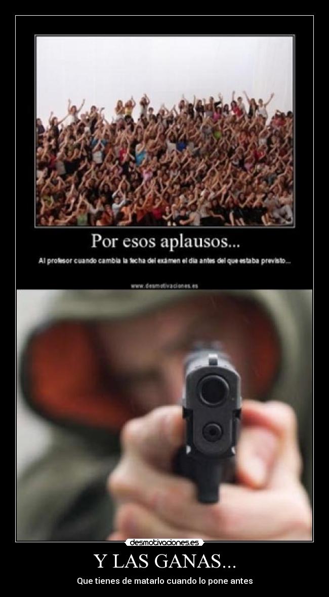 Y LAS GANAS... - 