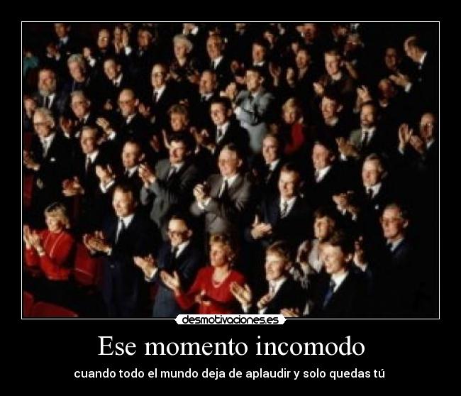 Ese momento incomodo - 