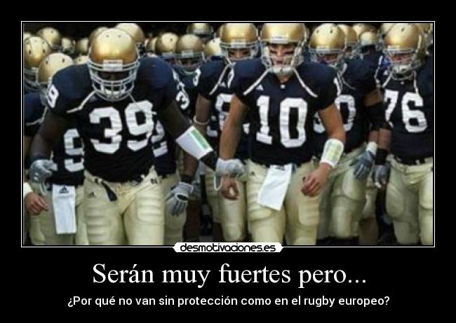Serán muy fuertes pero... - 