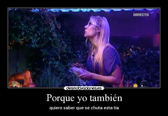 Porque yo también - 