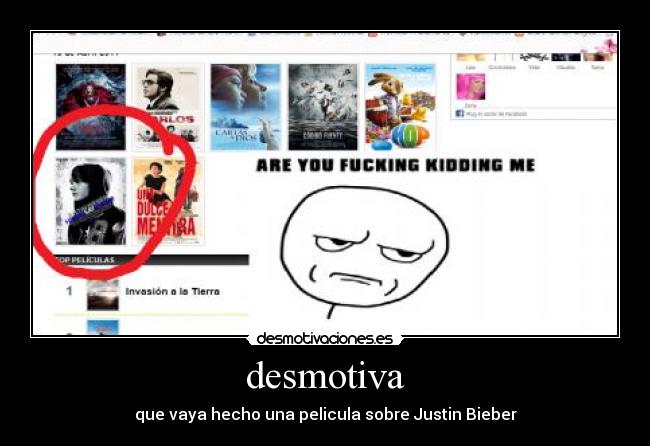 desmotiva - que vaya hecho una pelicula sobre Justin Bieber