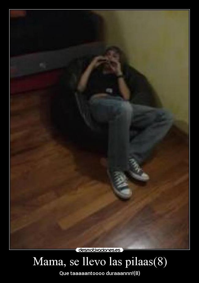 carteles mama llevo las pilaas desmotivaciones