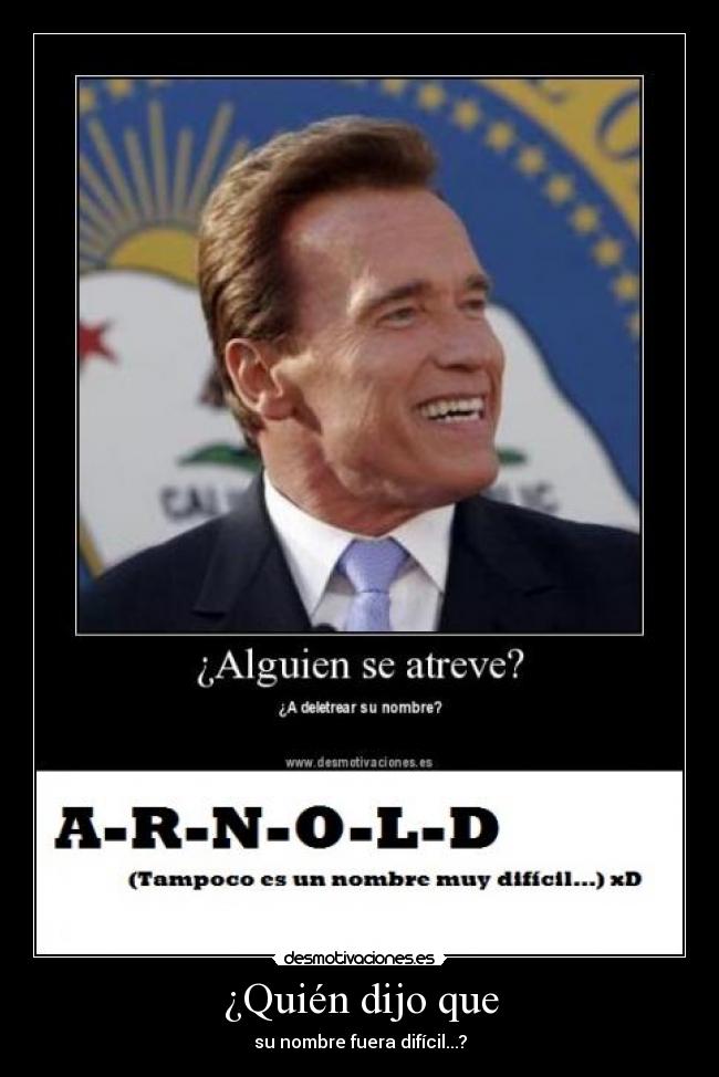 ¿Quién dijo que - su nombre fuera difícil...?