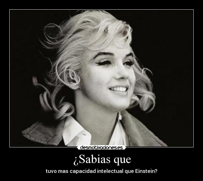 ¿Sabias que - tuvo mas capacidad intelectual que Einstein?