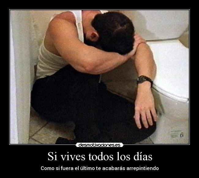 Si vives todos los días -