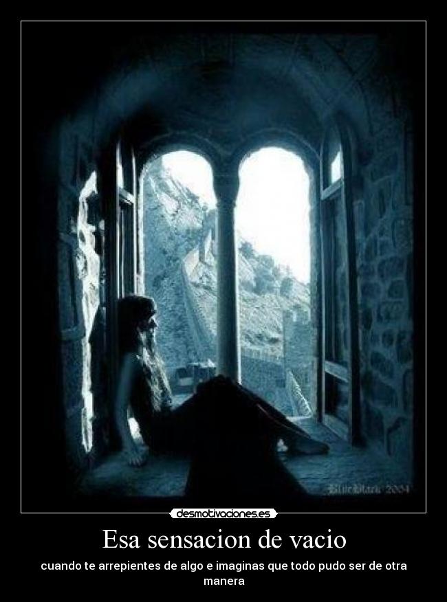 Esa sensacion de vacio - 