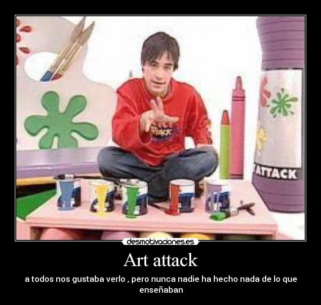 Art attack -