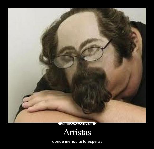 Artistas - donde menos te lo esperas