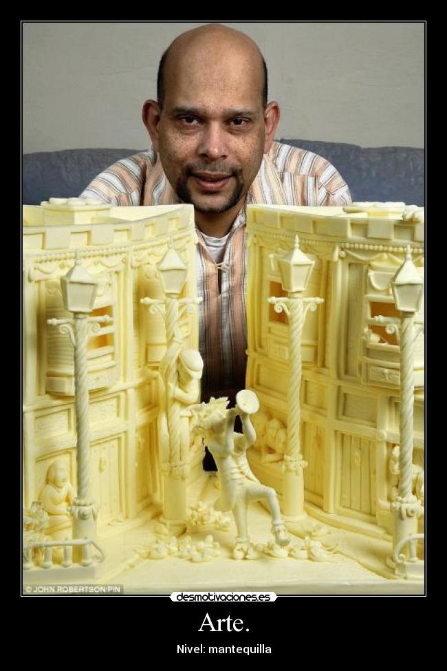 Arte. - Nivel: mantequilla