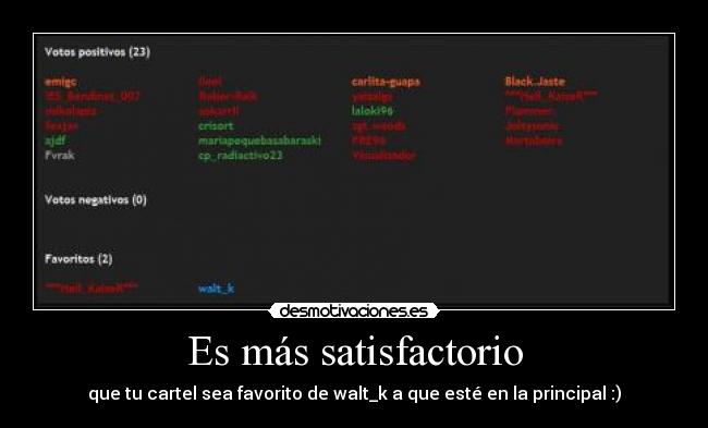 Es más satisfactorio -