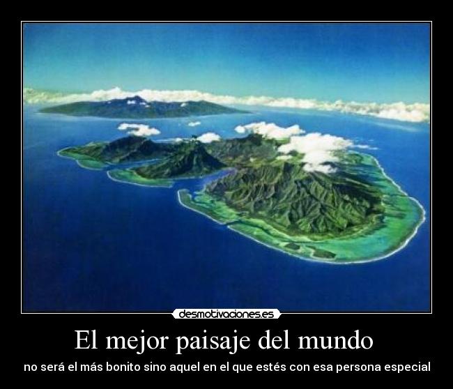 El mejor paisaje del mundo -