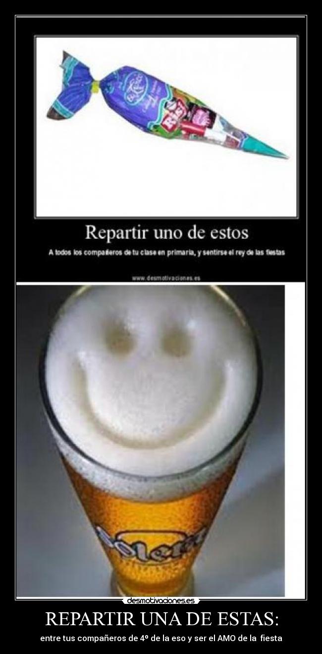 REPARTIR UNA DE ESTAS: -