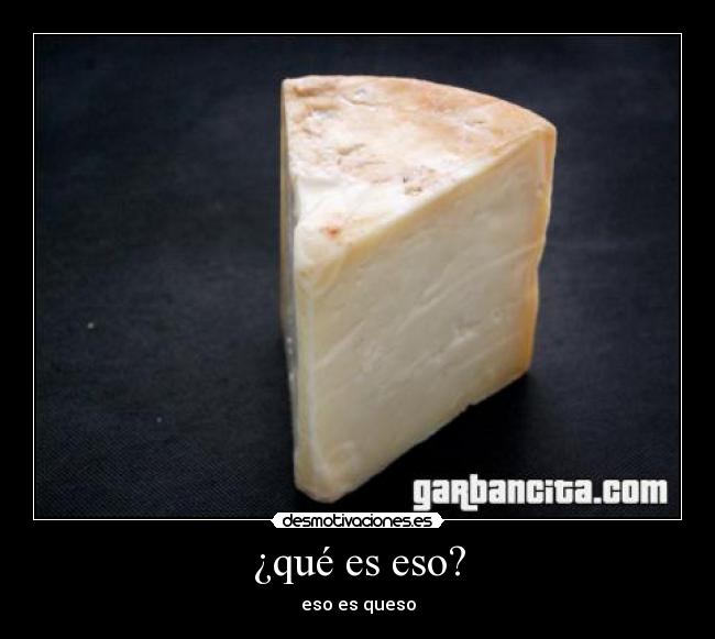 ¿qué es eso? - 
