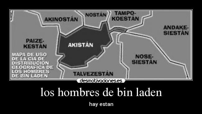 los hombres de bin laden - hay estan