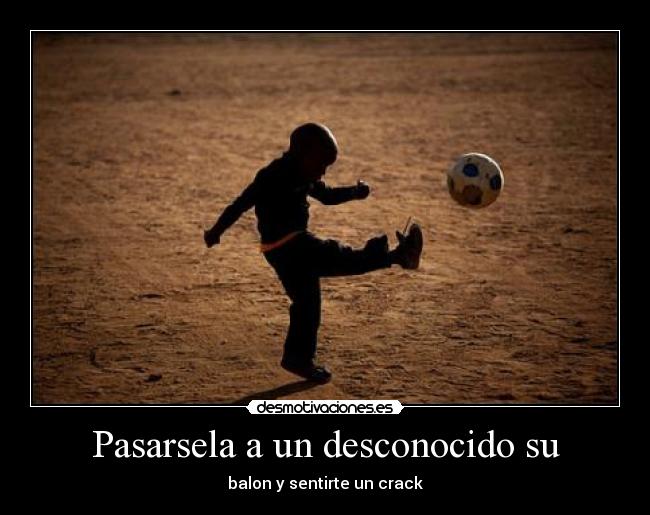 Pasarsela a un desconocido su -