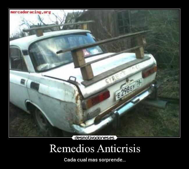 Remedios Anticrisis - Cada cual mas sorprende...