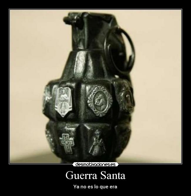 Guerra Santa - Ya no es lo que era