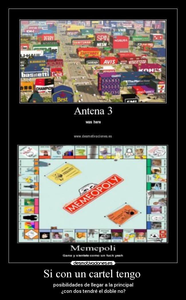 Si con un cartel tengo  - 