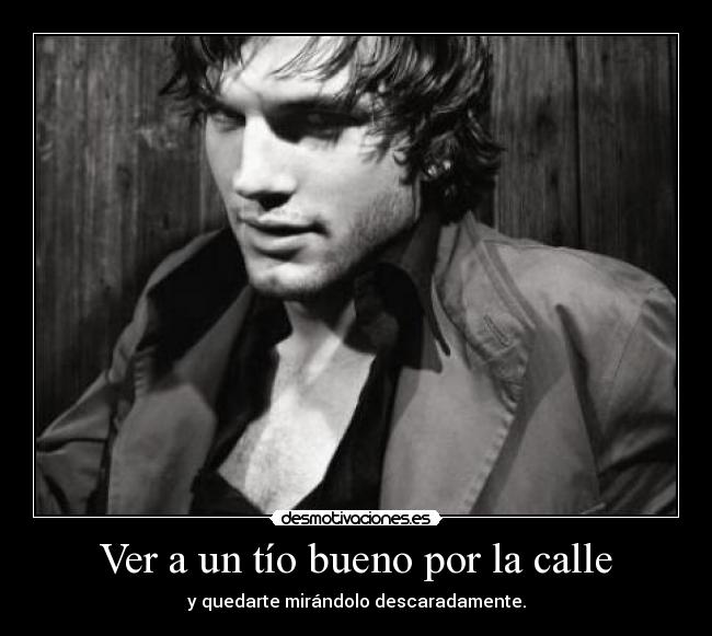 Ver a un tío bueno por la calle -