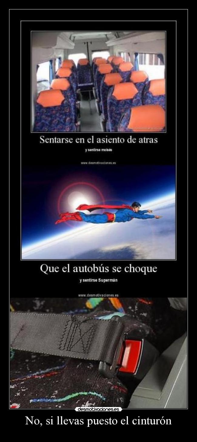 carteles cinturon superman moises llevar autobus asiento atras puesto desmotivaciones
