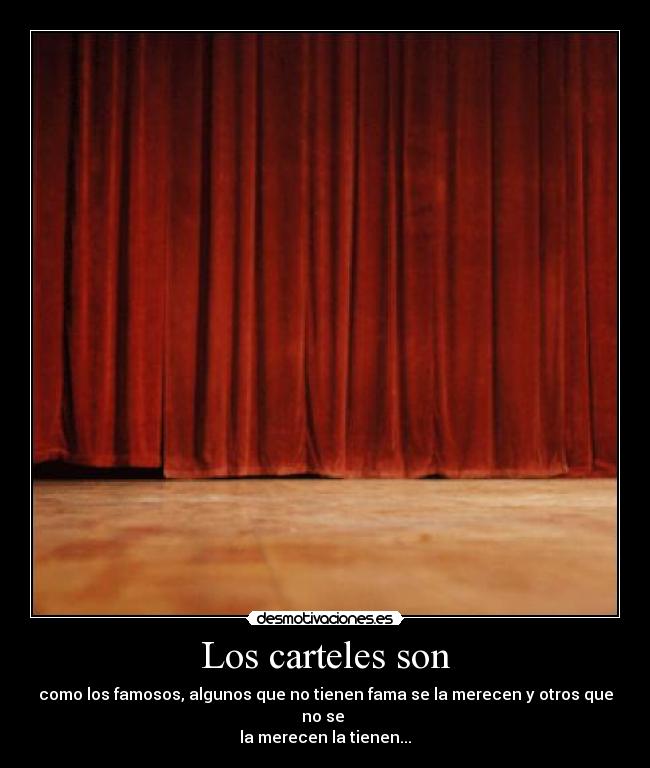 Los carteles son -