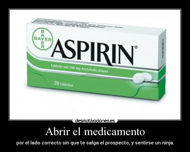 carteles aspirina medicamento ninja correcto desmotivaciones