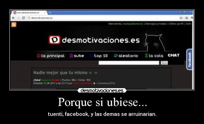 Porque si ubiese... -