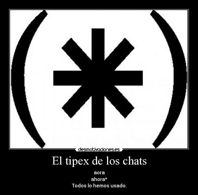 El tipex de los chats - 