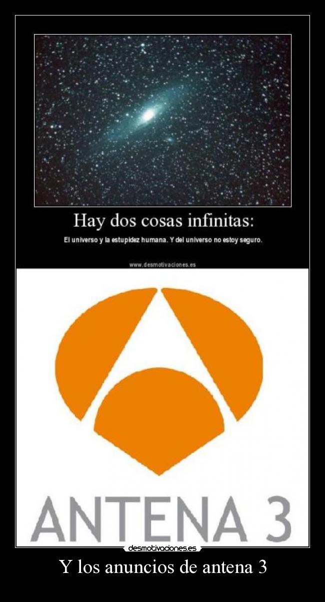 Y los anuncios de antena 3 -