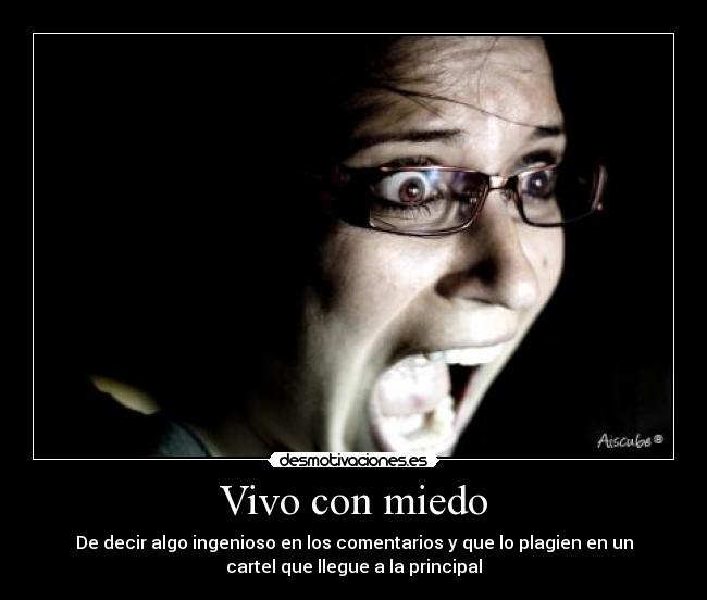 Vivo con miedo - 