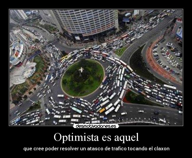 Optimista es aquel - 