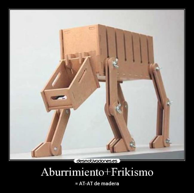 Aburrimiento+Frikismo -