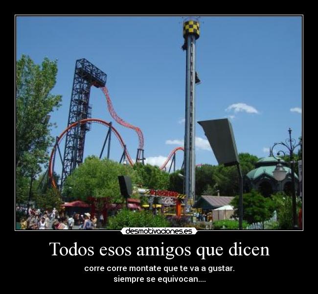 Todos esos amigos que dicen -