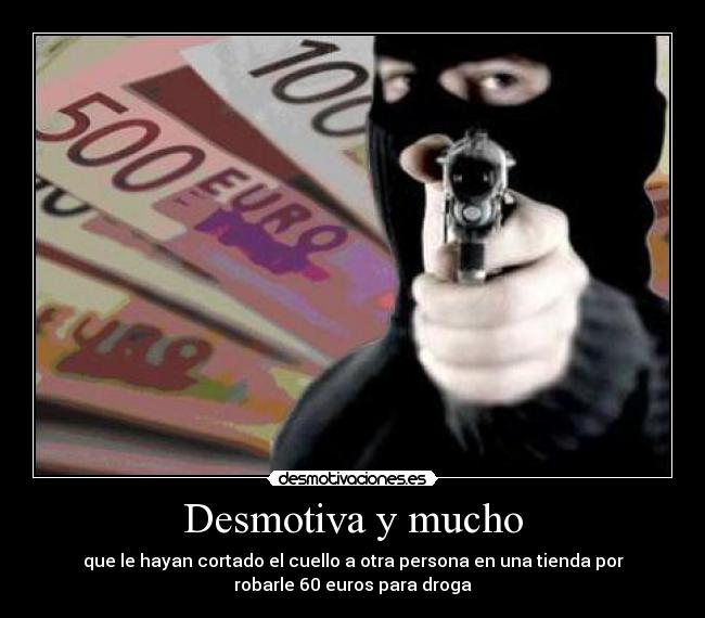 Desmotiva y mucho -