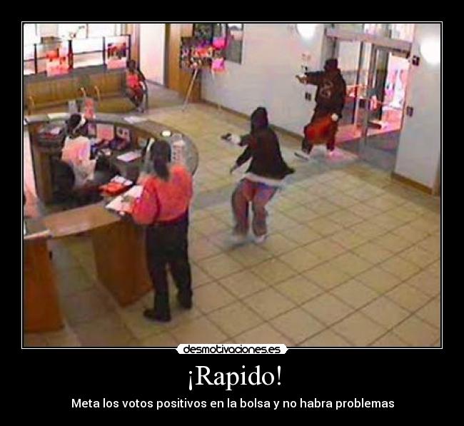 ¡Rapido! -