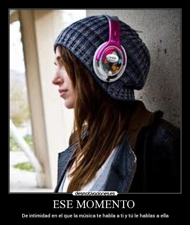 ESE MOMENTO -
