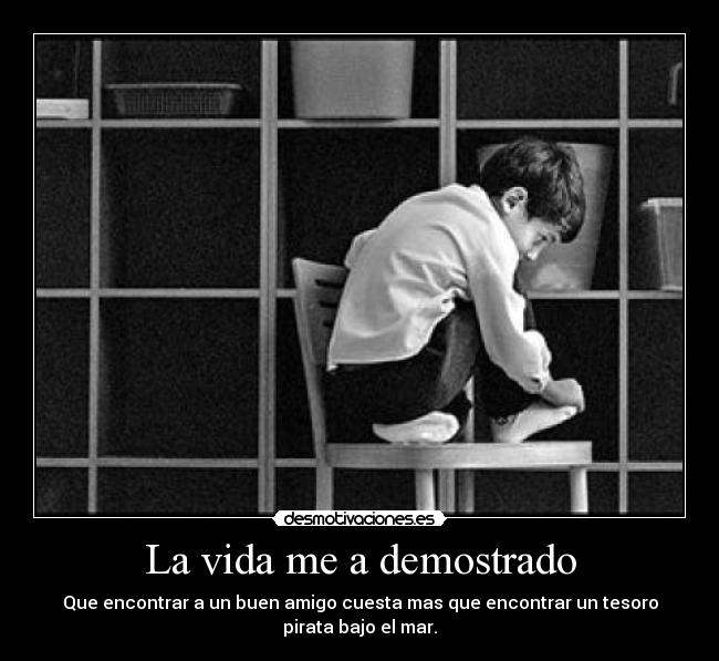 La vida me a demostrado - 