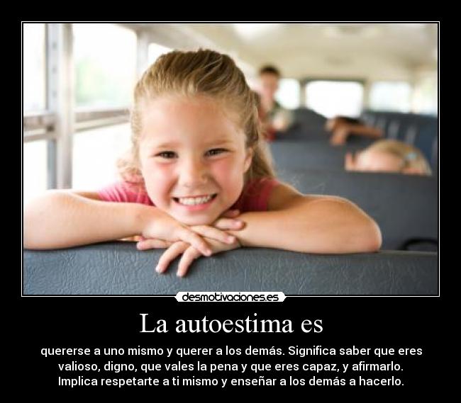 La autoestima es -