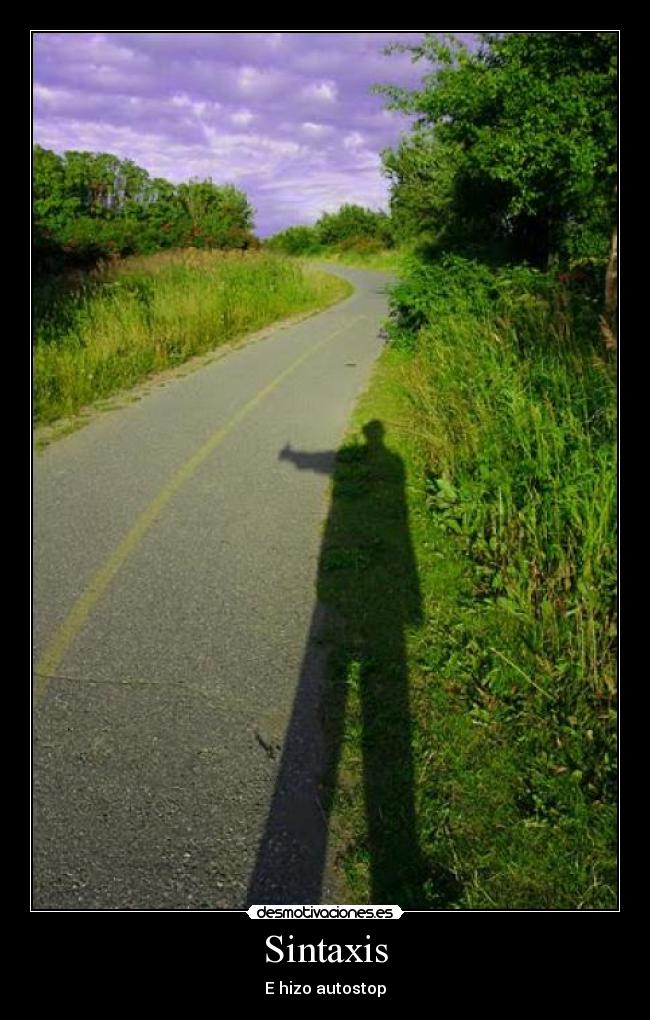 Sintaxis - E hizo autostop
