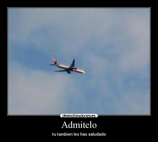 Admitelo - tu tambien les has saludado