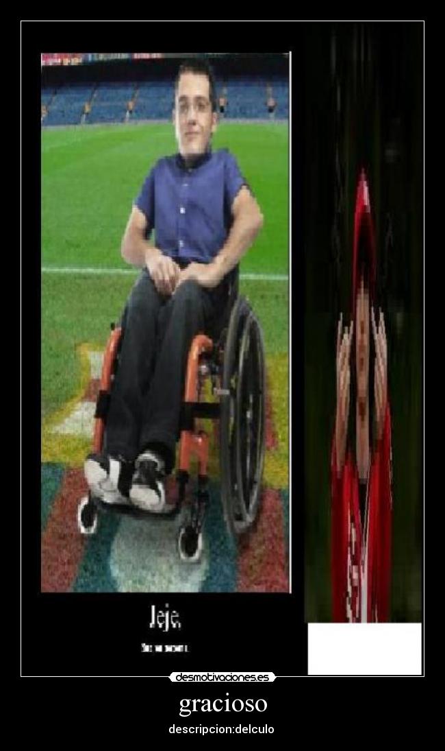 gracioso - descripcion:delculo 