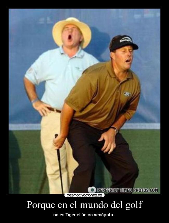 Porque en el mundo del golf - 