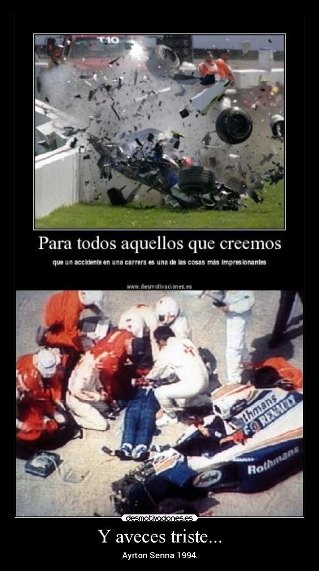 Y aveces triste... - Ayrton Senna 1994.