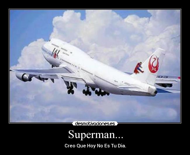 carteles superman desmotivaciones