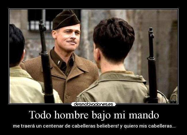 Todo hombre bajo mi mando -