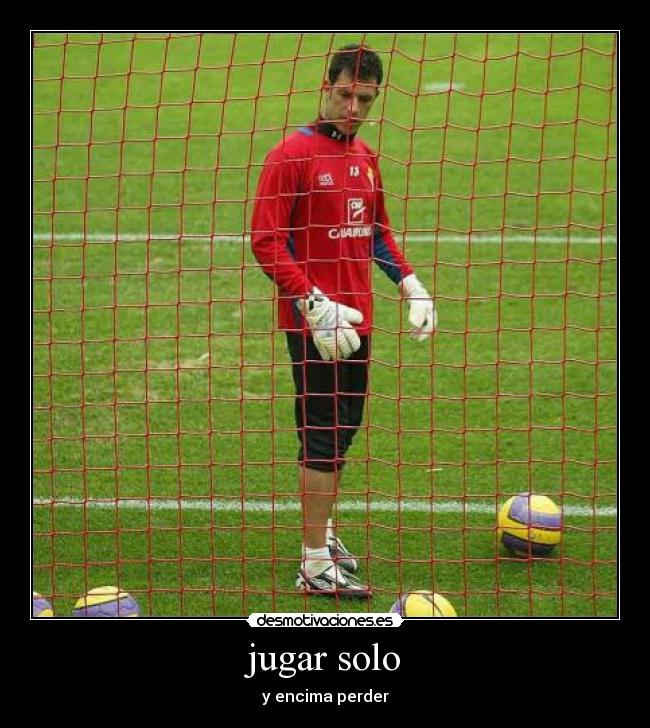 jugar solo -