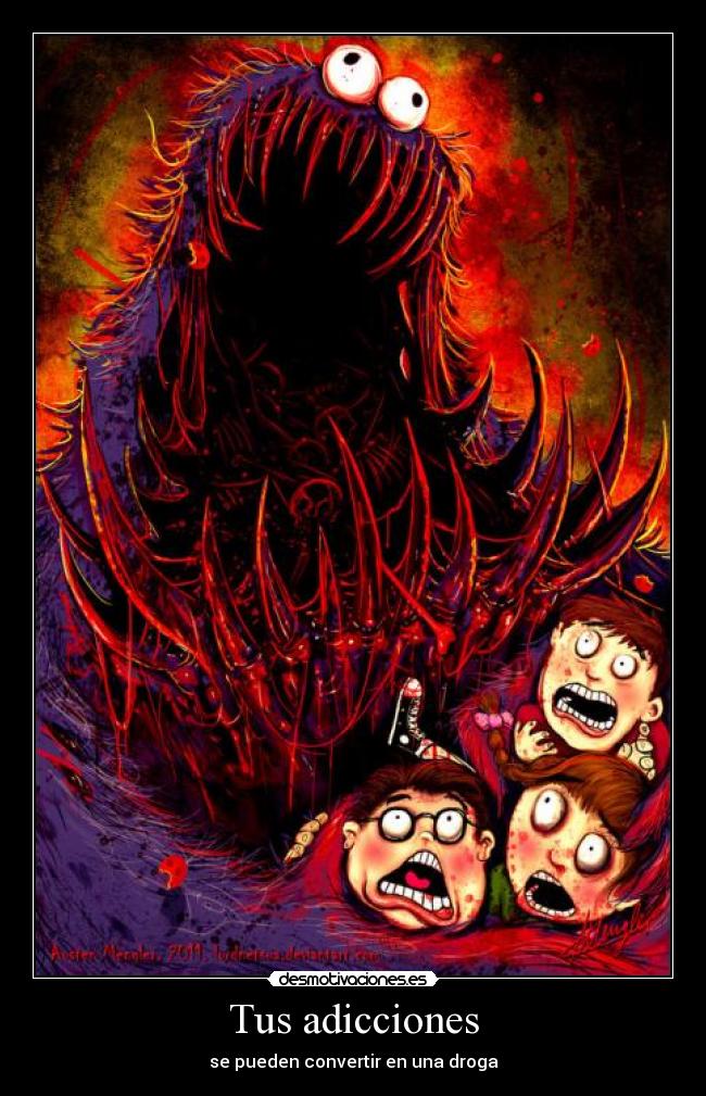 Tus adicciones - 