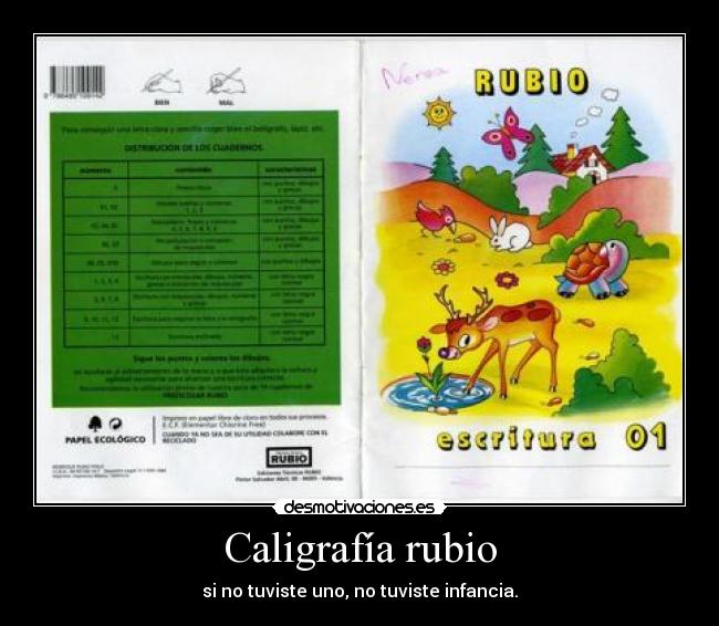 Caligrafía rubio - si no tuviste uno, no tuviste infancia.